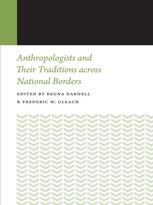 cover image of Anthropologists and Their Traditions across National Borders